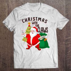 christmas with the claws santa claus tshirt