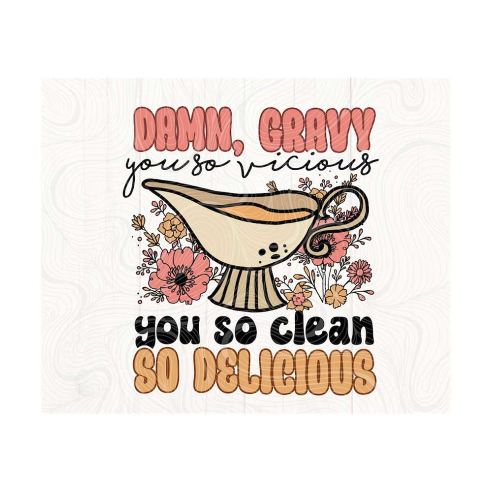 10112023163822-damn-gravy-thanksgiving-so-vicious-so-delicious-png-retro-file-image-1.jpg