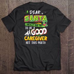 dear santa i really did try to be a good but i take after my grandpa he is a grumpy old man christmas tshirt