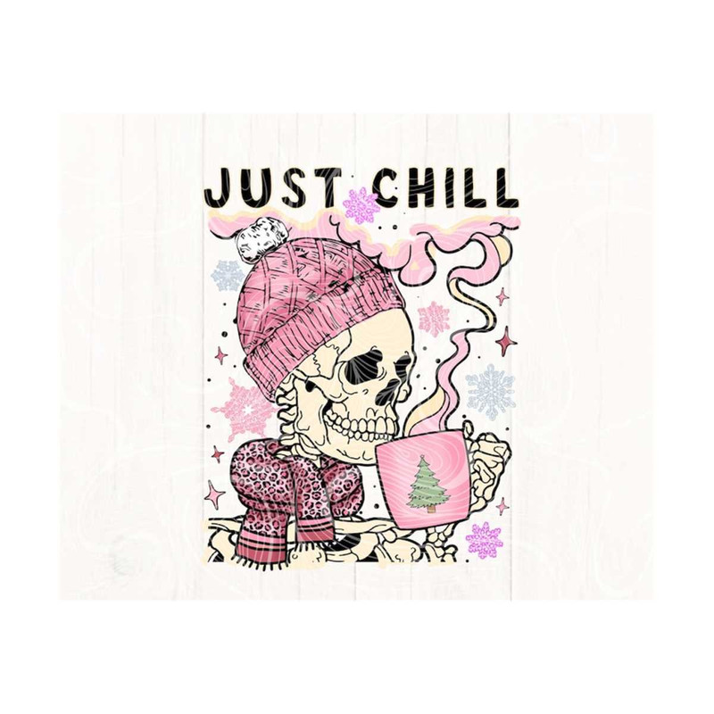 10112023164350-just-chill-png-png-sublimation-download-printable-image-1.jpg