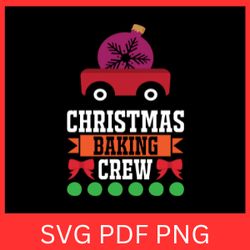 christmas baking crew svg, christmas baking svg, baking crew svg, christmas cookie crew svg, baking crew svg