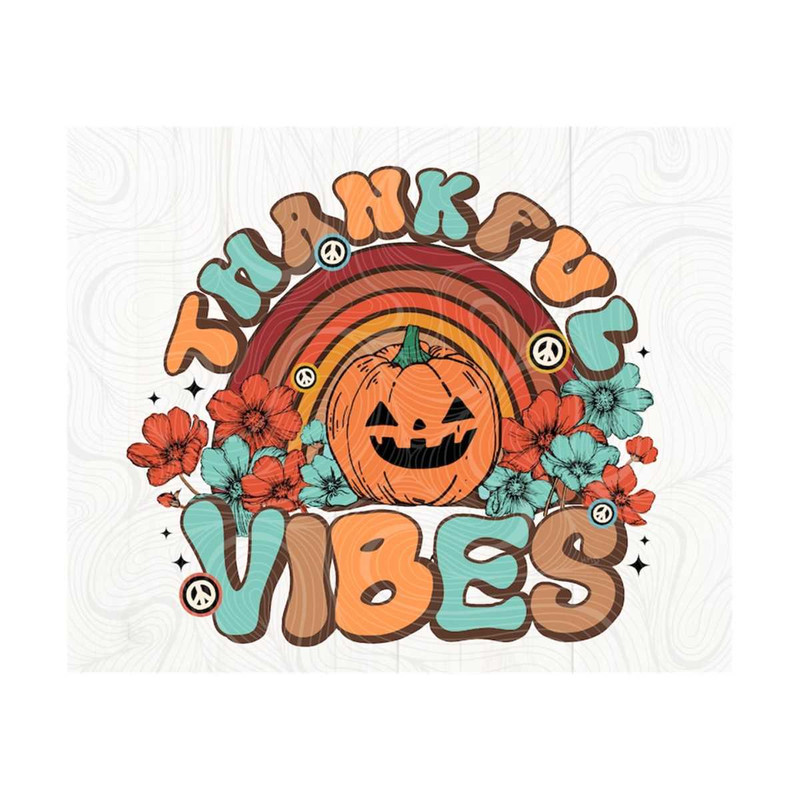 1011202317139-thanksgiving-png-thankful-vibes-png-thankful-png-image-1.jpg