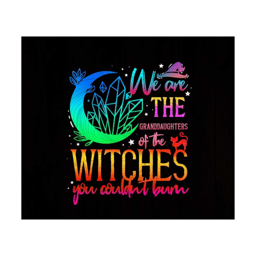 1011202317654-we-are-the-granddaughters-of-the-witches-you-couldnt-burn-image-1.jpg