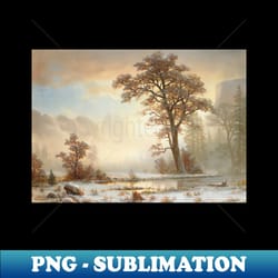 valley of the yosemite - first snowfall of the year by albert bierstadt - png transparent sublimation design - create with confidence