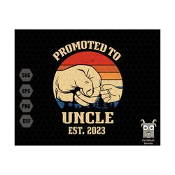 promoted to uncle est 2023 svg, uncle est 2023 svg, new uncle svg, baby shower, baby foot print svg,pregnancy announcement,my 1st father day