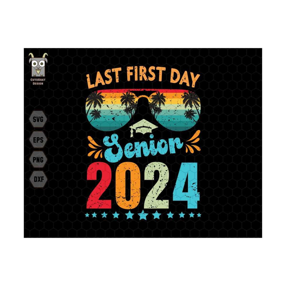10112023173857-last-first-day-senior-2024-svg-senior-2024-svg-class-of-2023-image-1.jpg