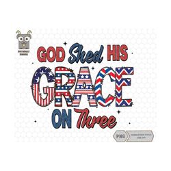 god shed his grace on thee png, independence day, patriotic, christian gift, usa png, 4th of july sublimation, american christian png