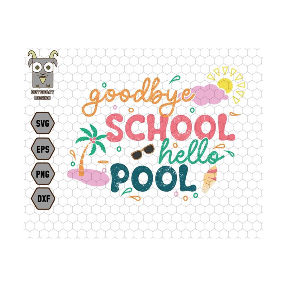10112023174810-good-bye-schooll-hello-pool-svg-good-bye-school-svg-end-of-image-1.jpg