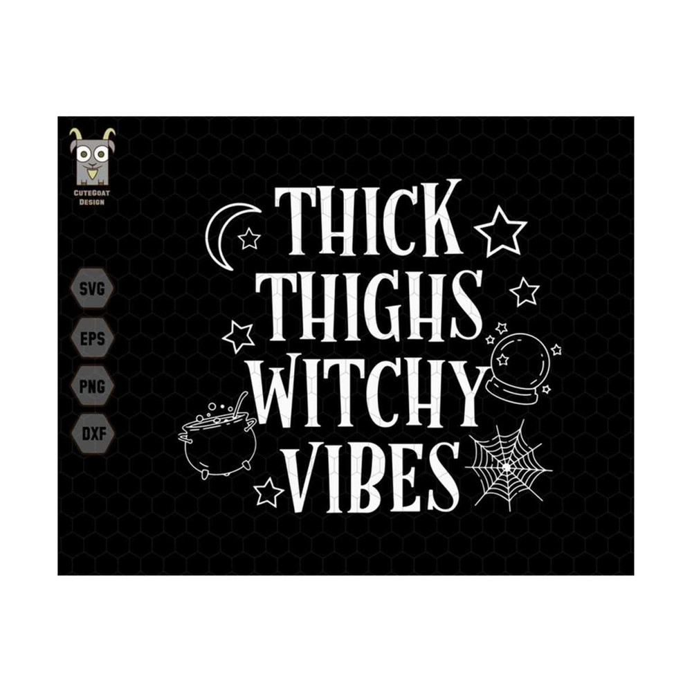 10112023175041-thick-thighs-witchy-vibes-svg-halloween-shirt-svg-ghost-svg-image-1.jpg