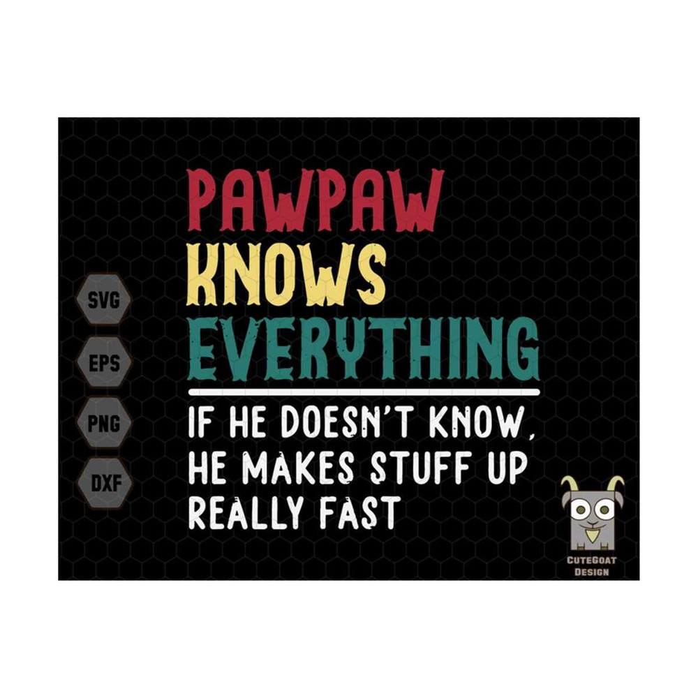 10112023175226-pawpaw-knows-everything-svg-funny-grandpa-svg-pawpaw-grandpa-image-1.jpg