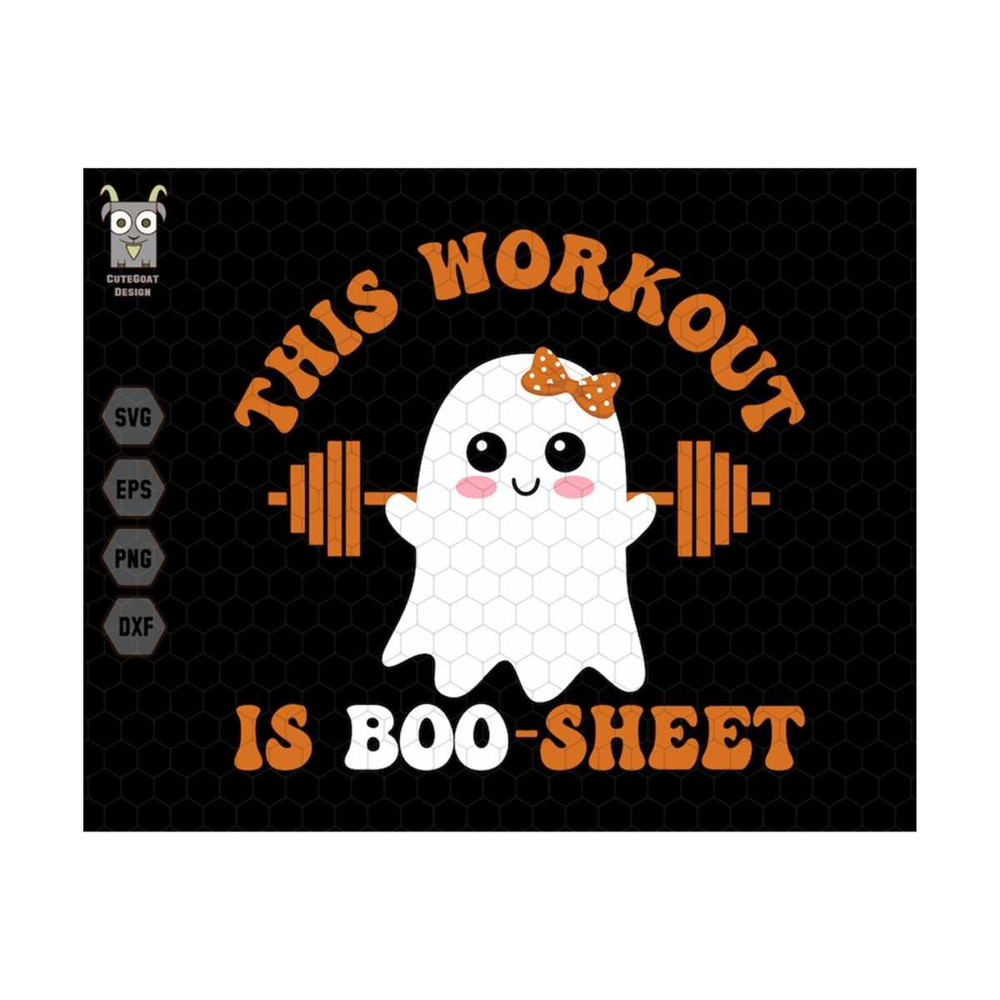 1011202318748-this-workout-is-boo-sheet-svg-halloween-gym-svg-boo-sheet-image-1.jpg