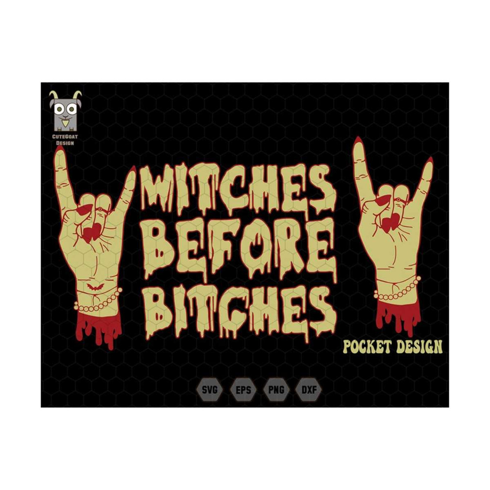 1011202318921-witches-before-bitches-svg-witch-hand-svg-funny-halloween-image-1.jpg