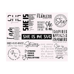 she is me svg bundle, postive quotes svg, woman affirmation svg, motivational svg, strong woman svg,she is strong svg,i am she she is me svg