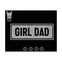 girl dad svg, girl dad est 2023 svg, dad of girls svg, dad life svg, new dad svg, funny dad svg, daddy girl svg, father and daughter svg