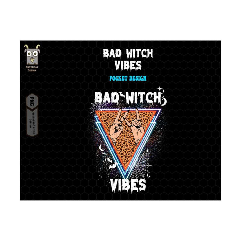 1011202318137-bad-witch-vibes-png-hand-witch-halloween-png-spooky-vibes-image-1.jpg