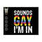 10112023182036-sounds-gay-im-in-svg-rainbow-flag-pride-svg-equality-image-1.jpg