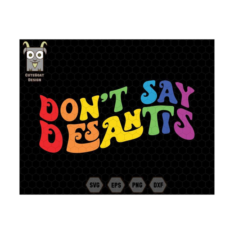 10112023182414-dont-say-desantis-svg-anti-facist-svg-pride-rainbow-image-1.jpg