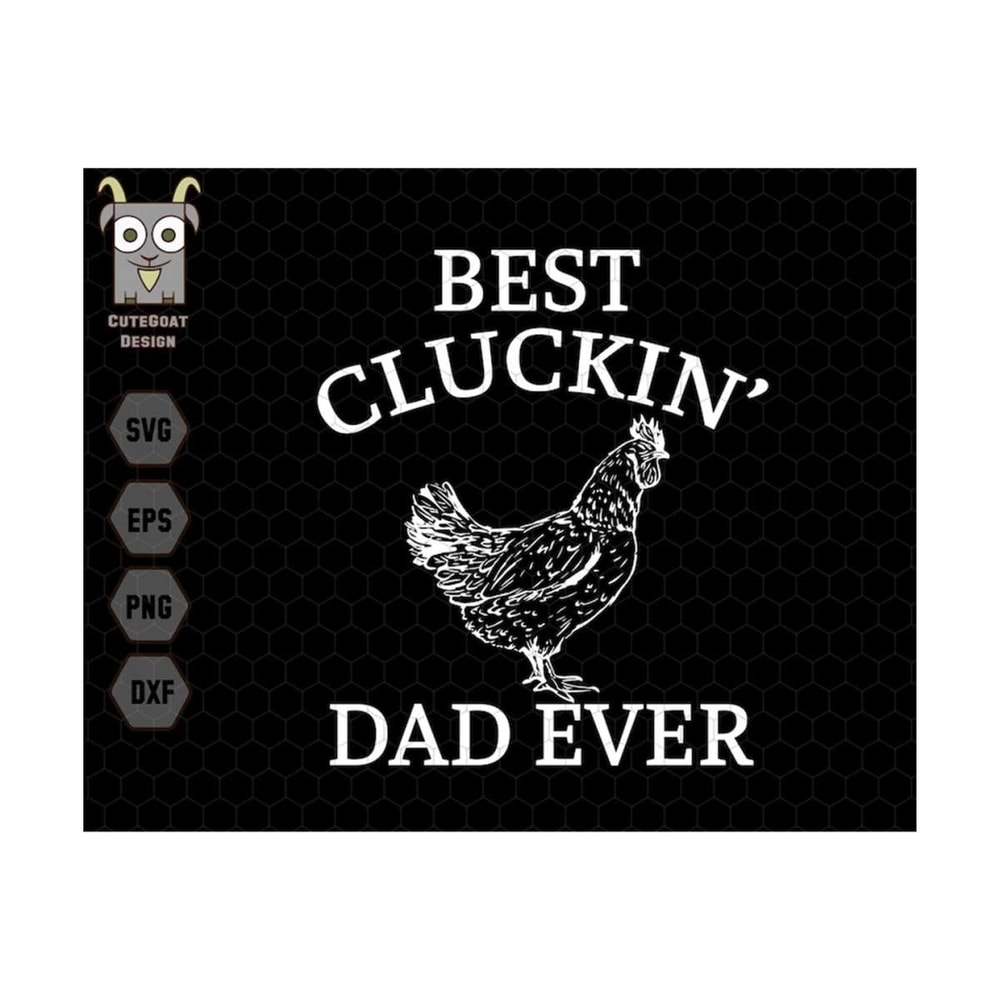 1011202318263-best-cluckin-dad-ever-dad-svg-chicken-dad-svg-farmer-dad-image-1.jpg