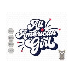 all american girl svg, american girl svg, american mama svg, 4th of july svg, patriotic svg, retro 4th of july svg, independence day svg