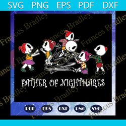 father of nightmares svg, fathers day svg, nightmare before christmas svg, fathers day gift, fathers day lover, fathers