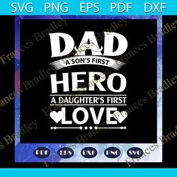 dad a sons first hero a daughters first love svg, fathers day svg, cool dad hero svg, first love svg, bike svg, dad gift