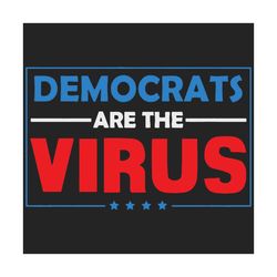 democrats are the virus svg, trending svg, democrats svg, democratic party svg, politics svg, politician svg, virus svg,