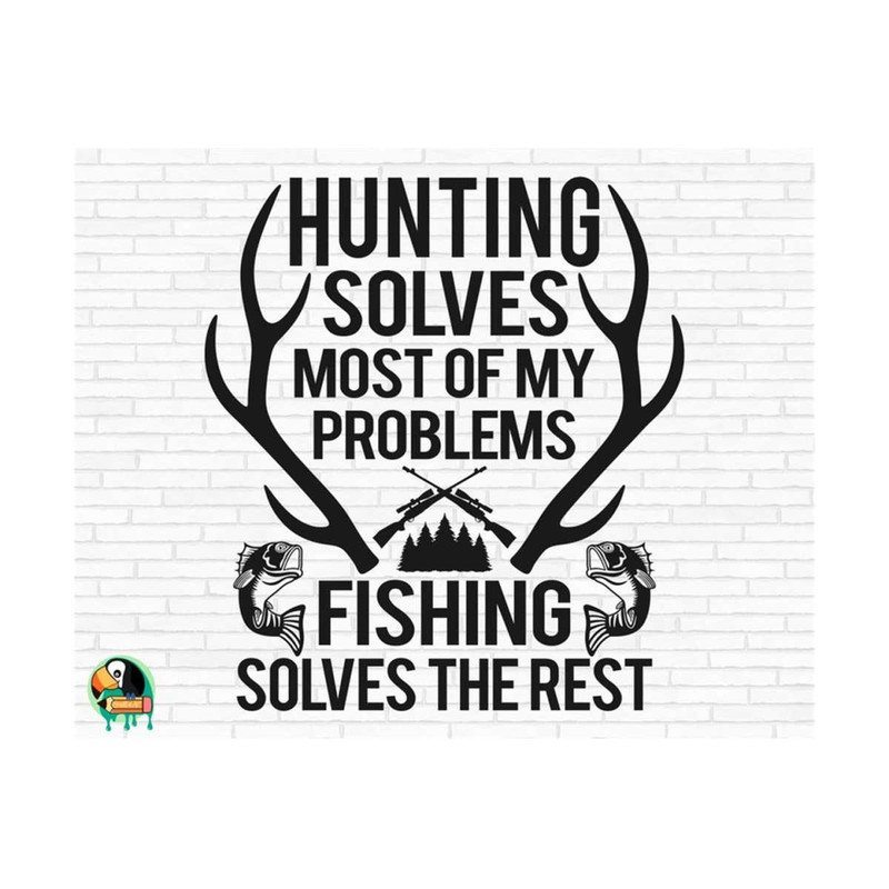 1111202374355-hunting-solves-most-of-my-problems-svg-fishing-svg-deer-image-1.jpg
