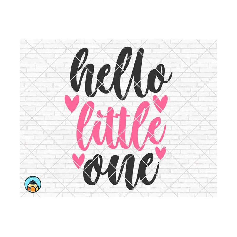 1111202374528-hello-little-one-svg-baby-svg-newborn-svg-baby-girl-svg-image-1.jpg