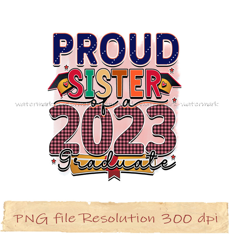 Proud Sister of a 2023 Graduate.jpg