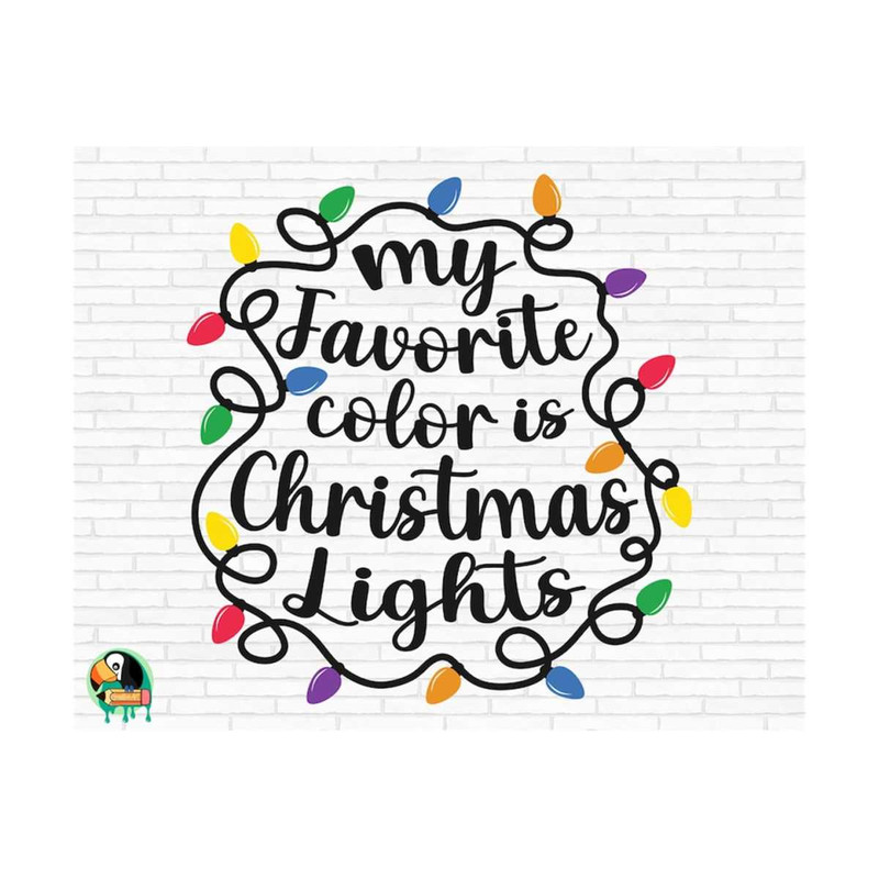 1111202375026-my-favorite-color-is-christmas-lights-svg-funny-christmas-cut-image-1.jpg