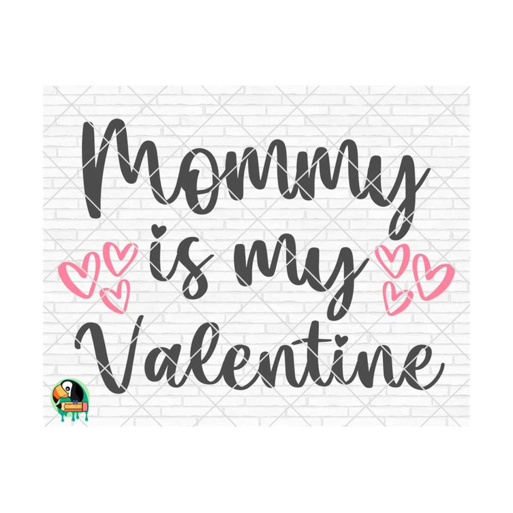 1111202375716-mommy-is-my-valentine-svg-valentines-day-svg-valentine-image-1.jpg