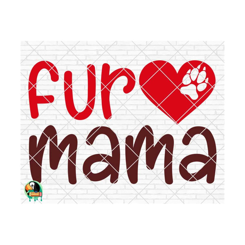 1111202375734-fur-mama-svg-dog-lovers-svg-fur-mama-cut-files-cricut-image-1.jpg