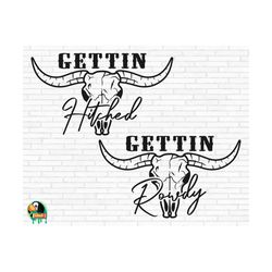 getting hitched getting rowdy svg, getting hitched svg, getting rowdy svg, nash bash svg, bridal party svg, bridesmaid svg,png,svg,eps,dxf