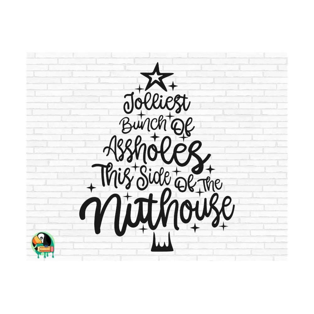 111120238310-jolliest-bunch-of-assholes-this-side-of-the-nuthouse-svg-image-1.jpg
