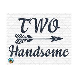 two handsome svg, second birthday svg, two birthday svg, 2nd birthday svg, birthday boy svg, birthday girl svg cricut silhouette cut file