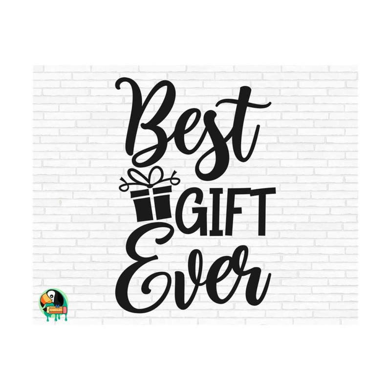 111120238740-best-gift-ever-svg-christmas-svg-best-gift-ever-cut-files-image-1.jpg