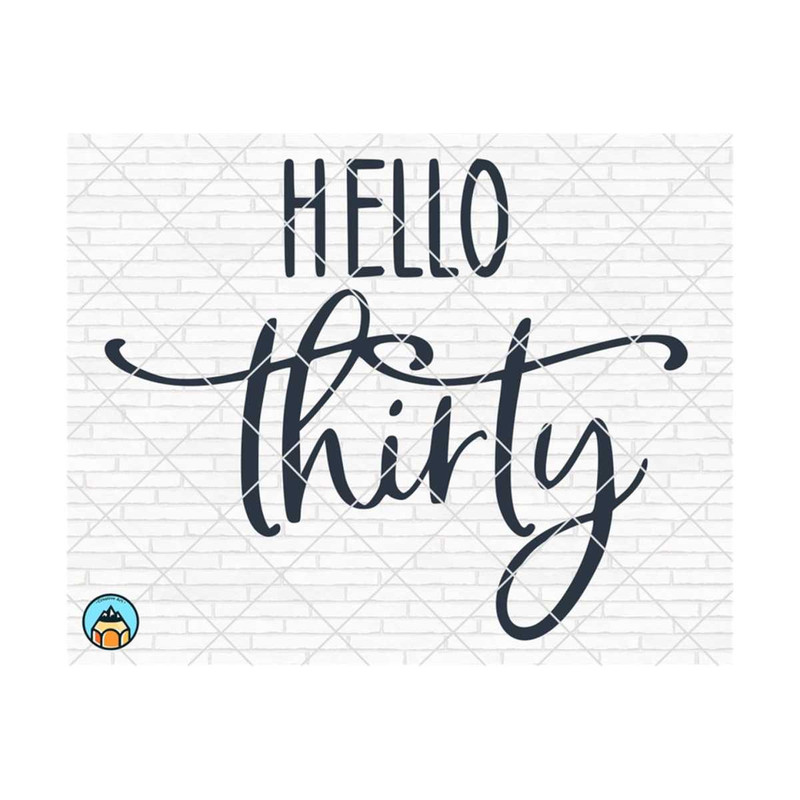 111120238121-hello-thirty-svg-30-thirty-and-fabulous-svg-birthday-svg-image-1.jpg