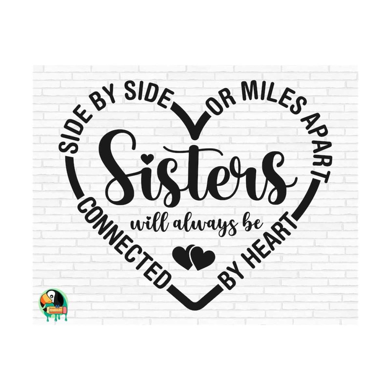 1111202381239-sisters-svg-side-by-side-or-miles-apart-sisters-will-always-image-1.jpg