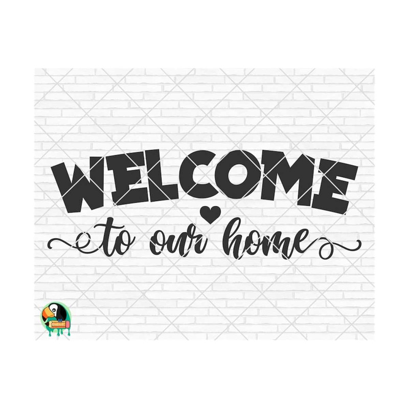1111202381858-welcome-to-our-home-svg-welcome-sign-svg-welcome-to-our-home-image-1.jpg