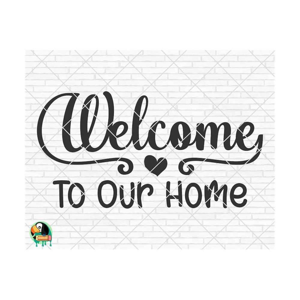 111120238199-welcome-to-our-home-svg-welcome-sign-svg-welcome-to-our-home-image-1.jpg