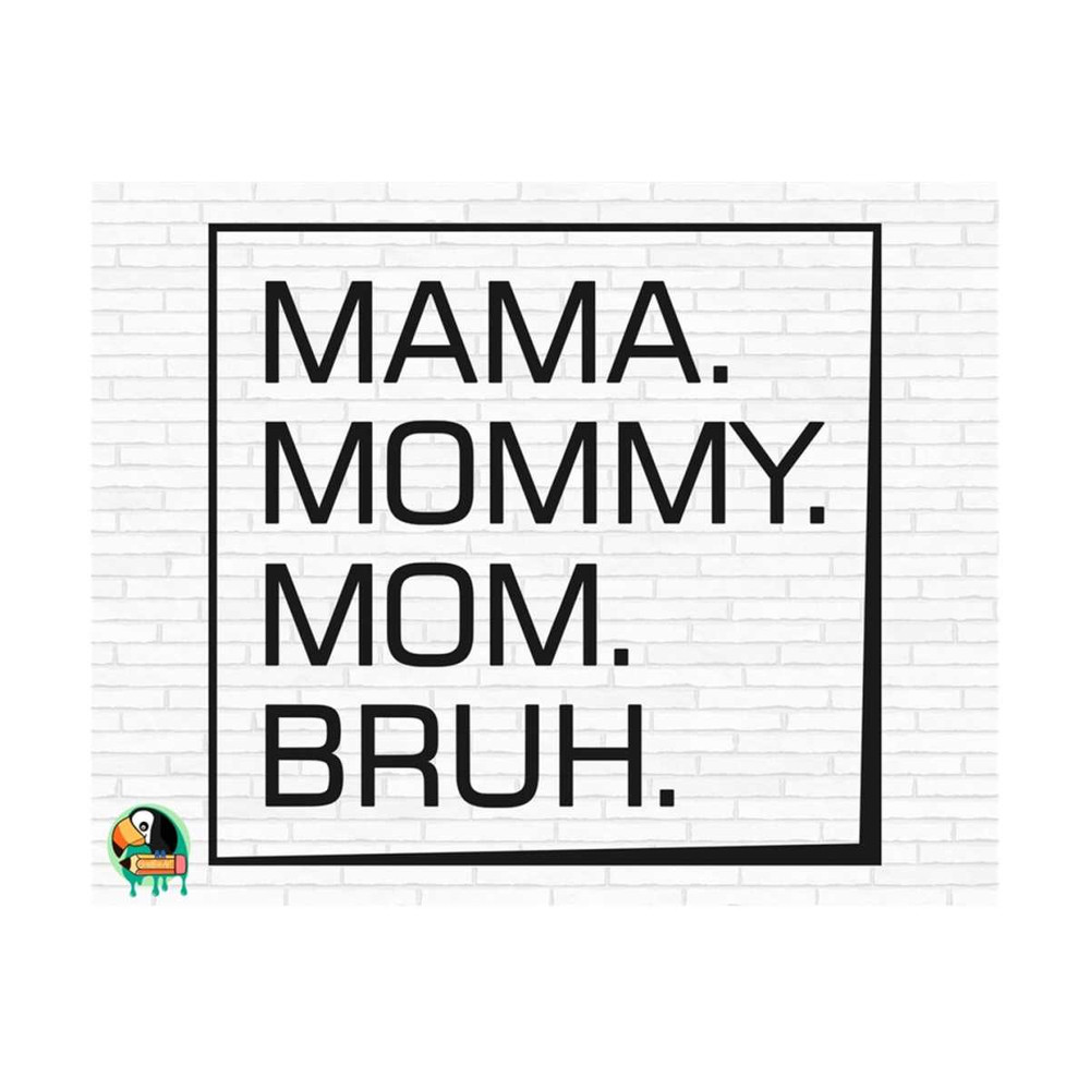 1111202382018-mama-mommy-mom-bruh-svg-mothers-day-svg-mother-svg-mama-image-1.jpg