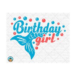 mermaid birthday svg, birthday girl svg, birthday shirt svg, mermaid life, birthday princess svg, mermaid girl svg, png cricut silhouette