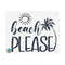 1111202382156-beach-please-svg-beach-svg-funny-summer-svg-vacation-cut-image-1.jpg