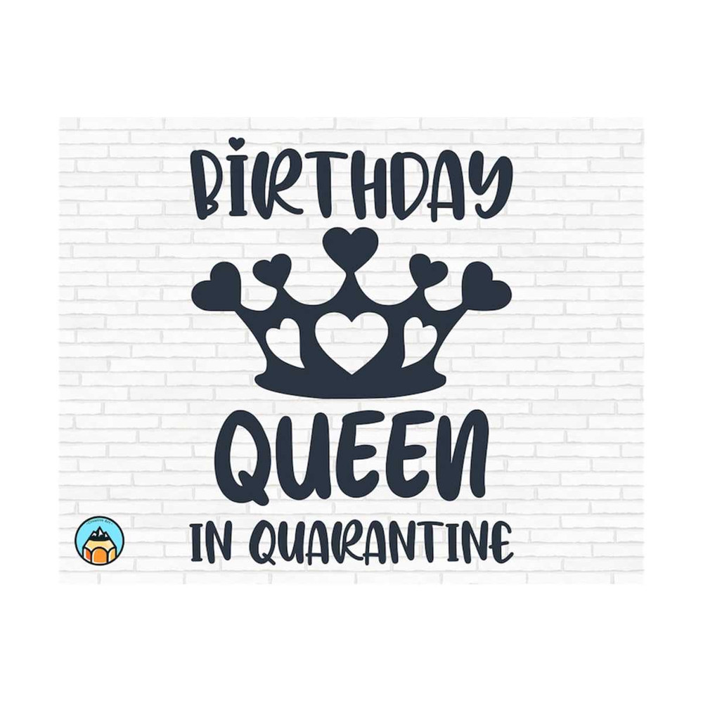 1111202382227-quarantine-birthday-svg-birthday-queen-in-quarantine-svg-image-1.jpg