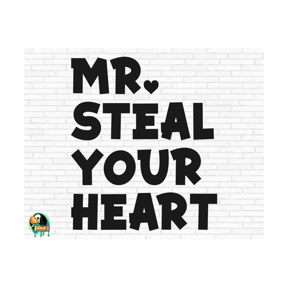 1111202383235-mr-steal-your-heart-svg-boys-svg-be-mine-svg-love-svg-image-1.jpg