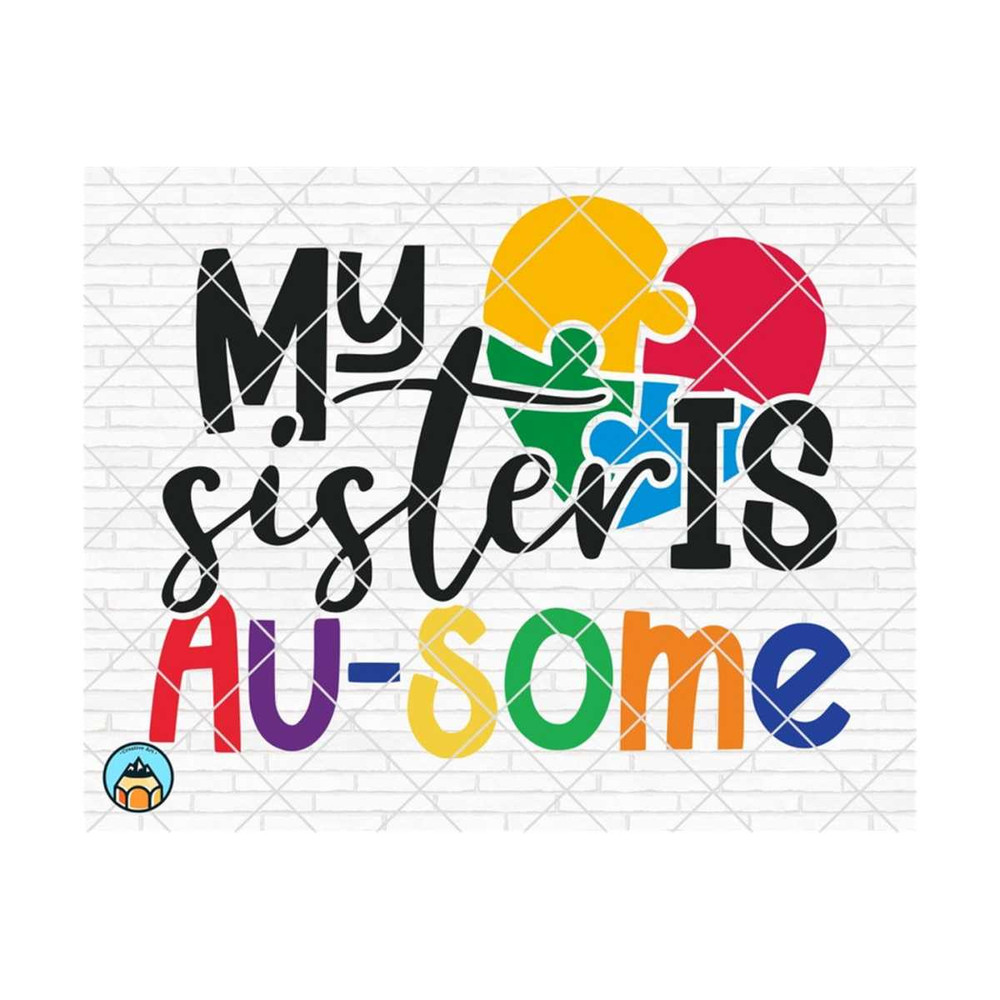 1111202383527-my-sister-is-au-some-svg-autism-mom-svg-autism-heart-svg-image-1.jpg