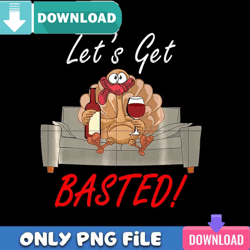 let's get basted png perfect sublimation design download