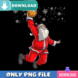 santa plays basketball png perfect sublimation design download