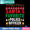 Santa Favorite Police Officer PNG Perfect Sublimation Design Download.jpg