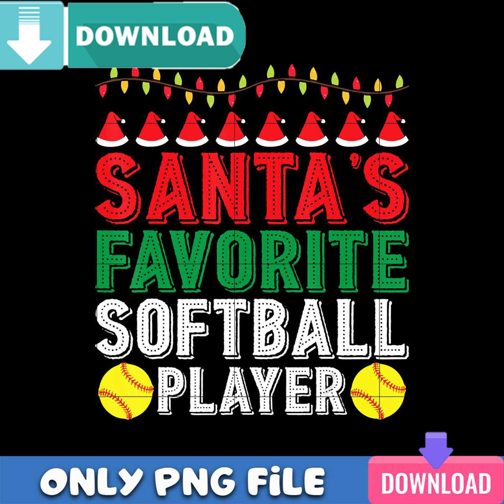 Santa Favorite Softball Player PNG Perfect Sublimation Design Download.jpg
